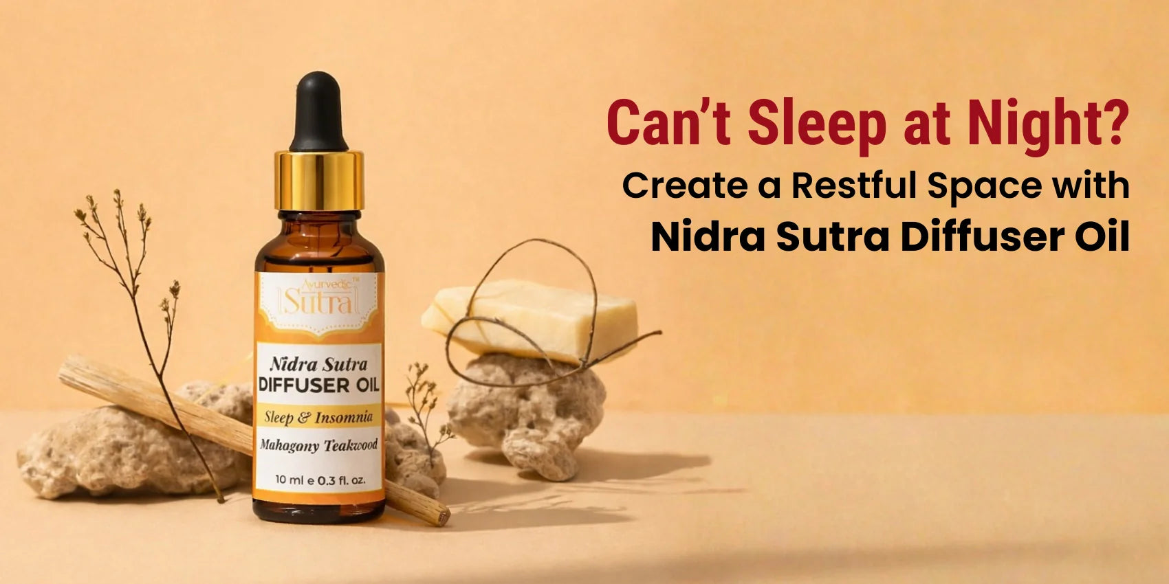 Can’t Sleep at Night? Create a Restful Space with Nidra Sutra Diffuser Oil